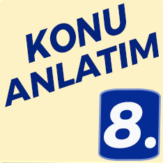 8. Sınıf Konu Anlatımlı